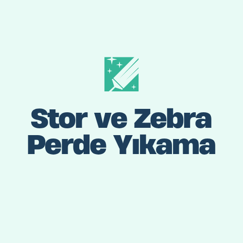  Stor ve Zebra Perde Yıkama